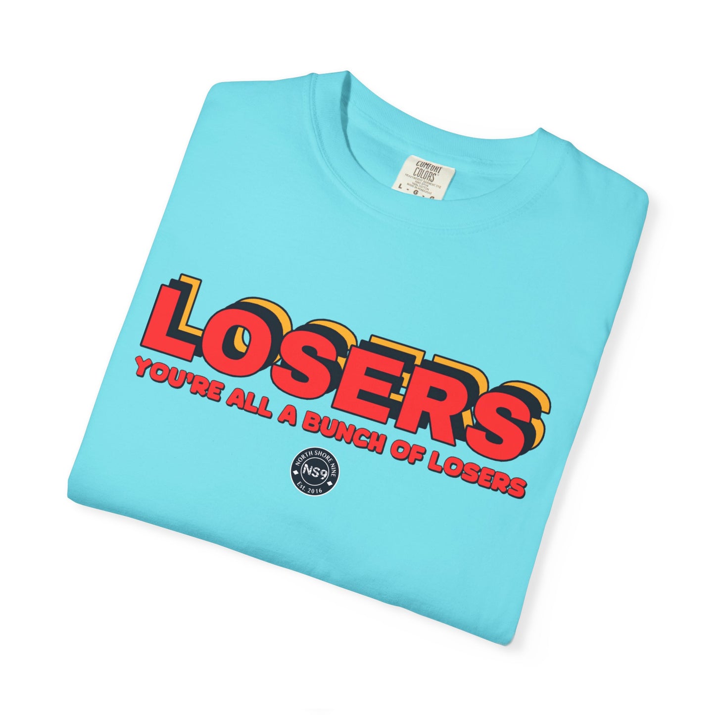 You're All A Bunch Of Losers