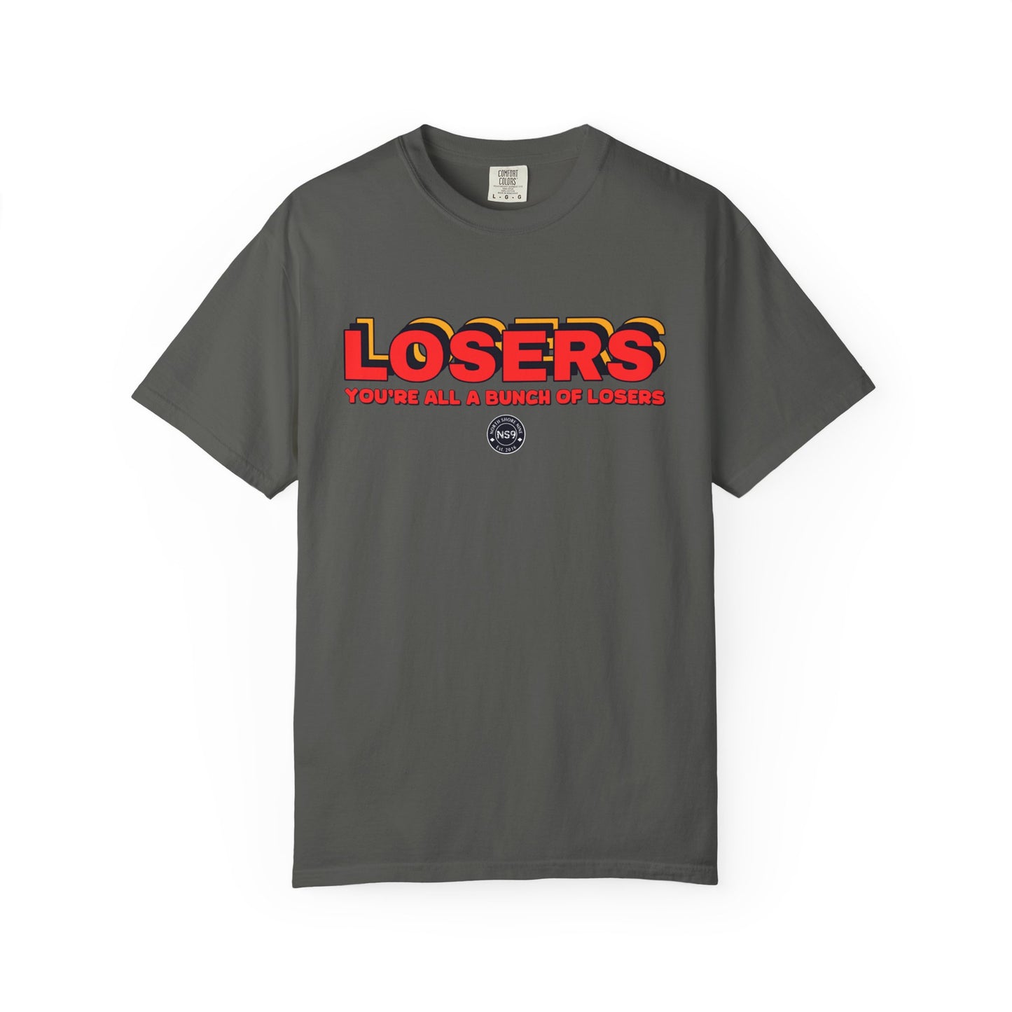 You're All A Bunch Of Losers