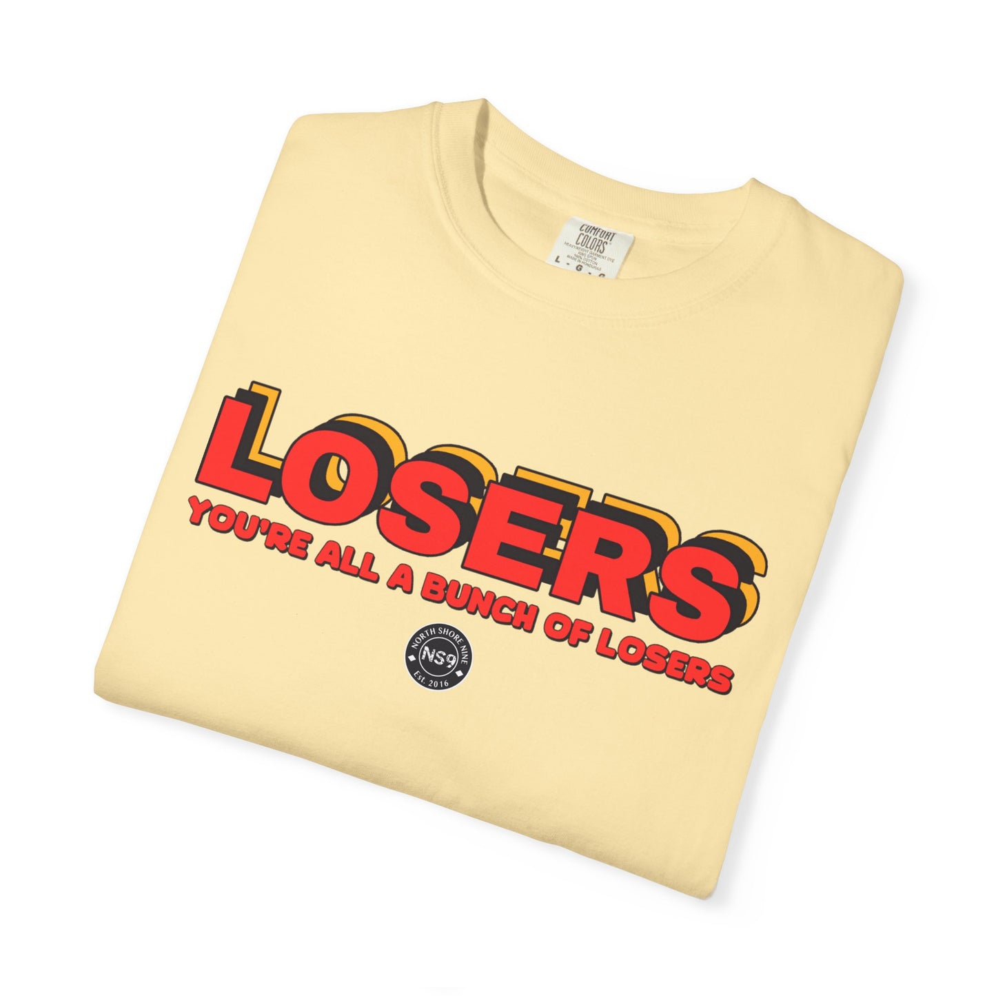 You're All A Bunch Of Losers