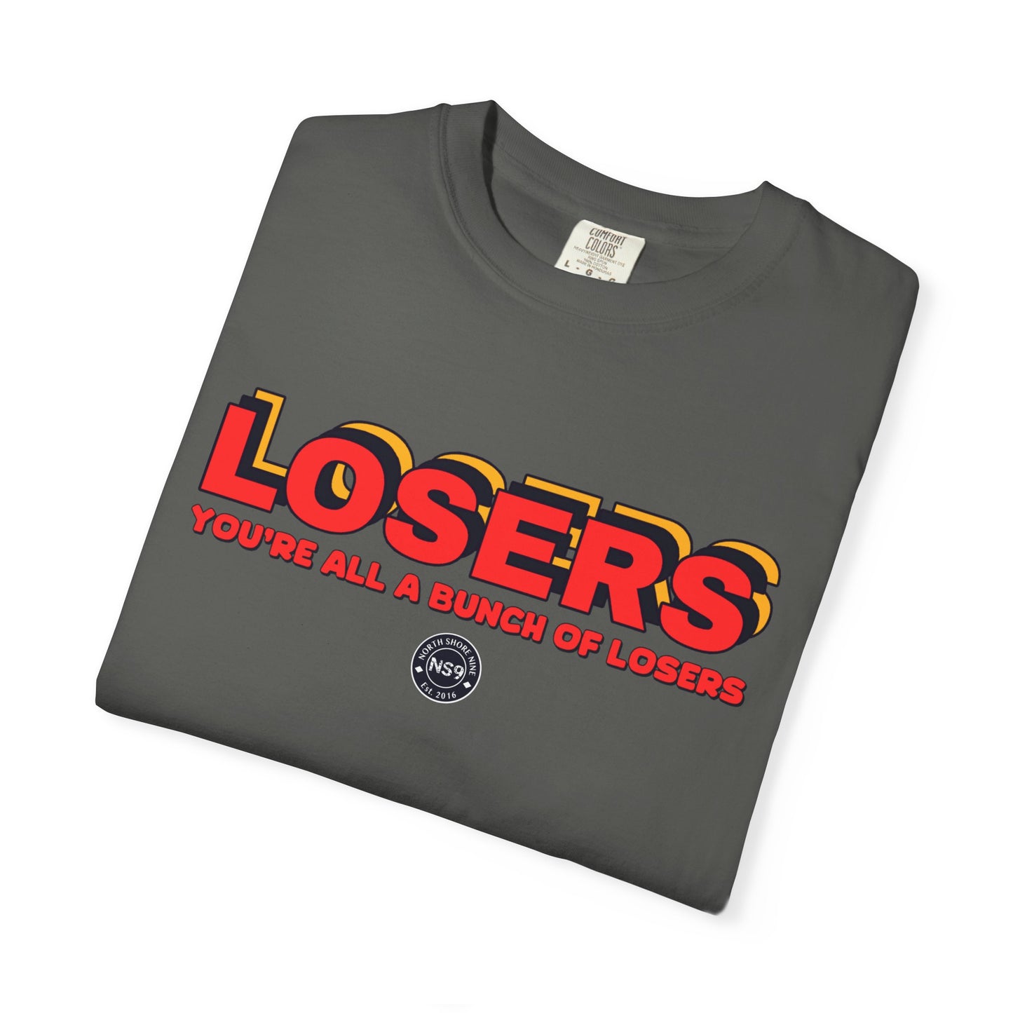 You're All A Bunch Of Losers