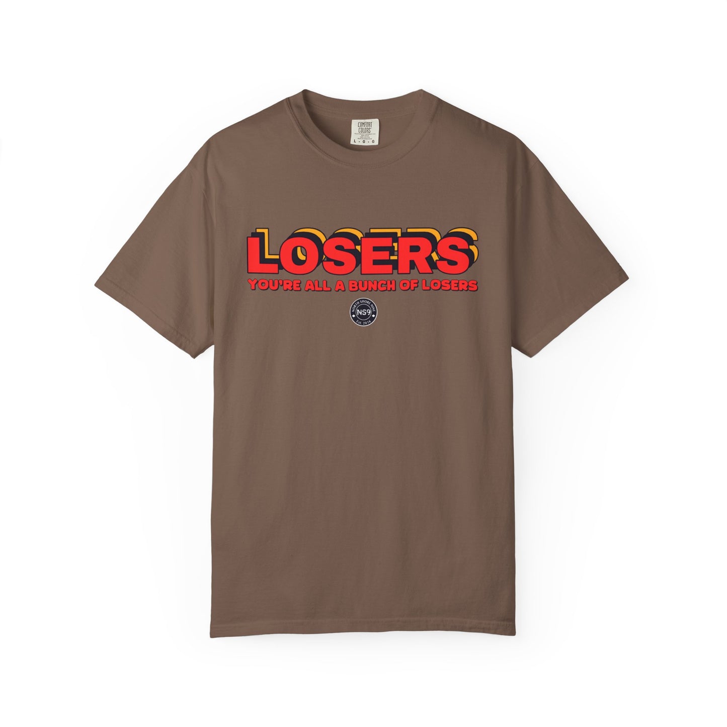 You're All A Bunch Of Losers