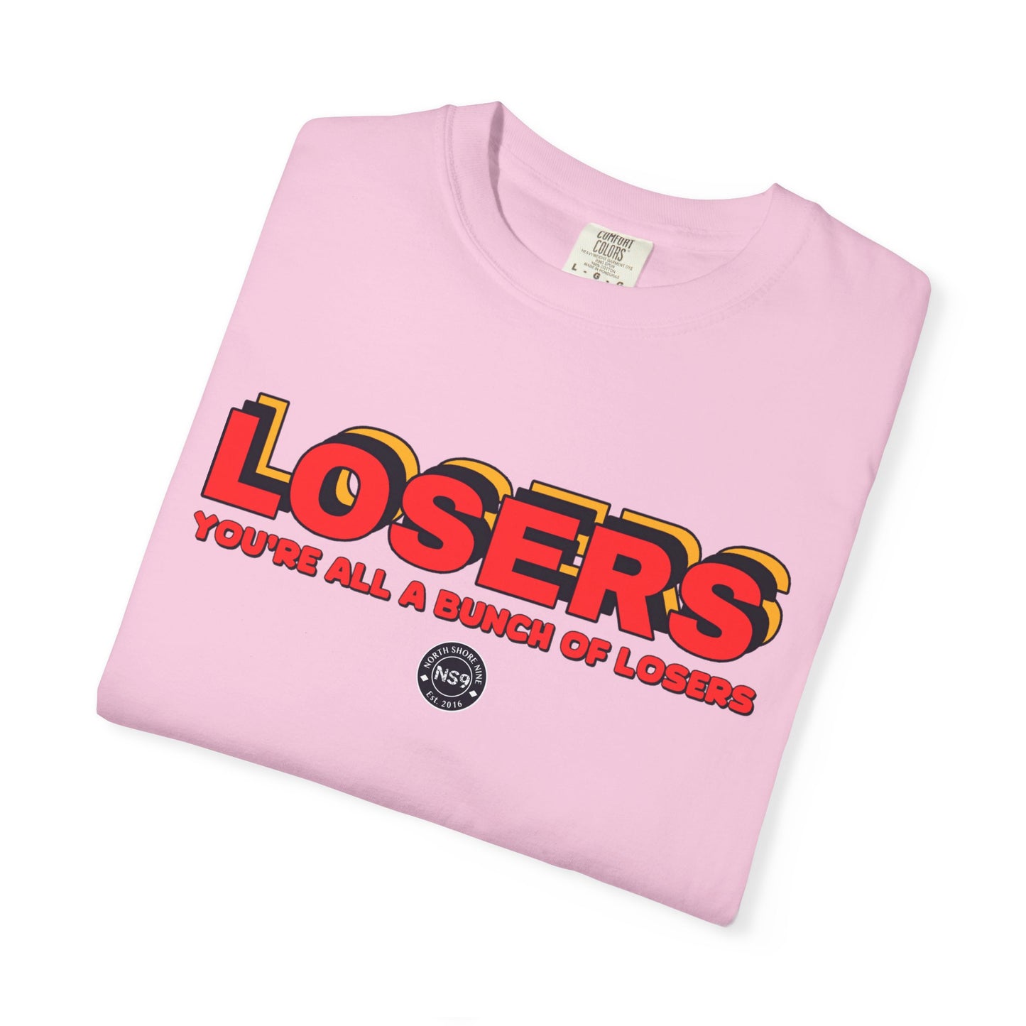 You're All A Bunch Of Losers