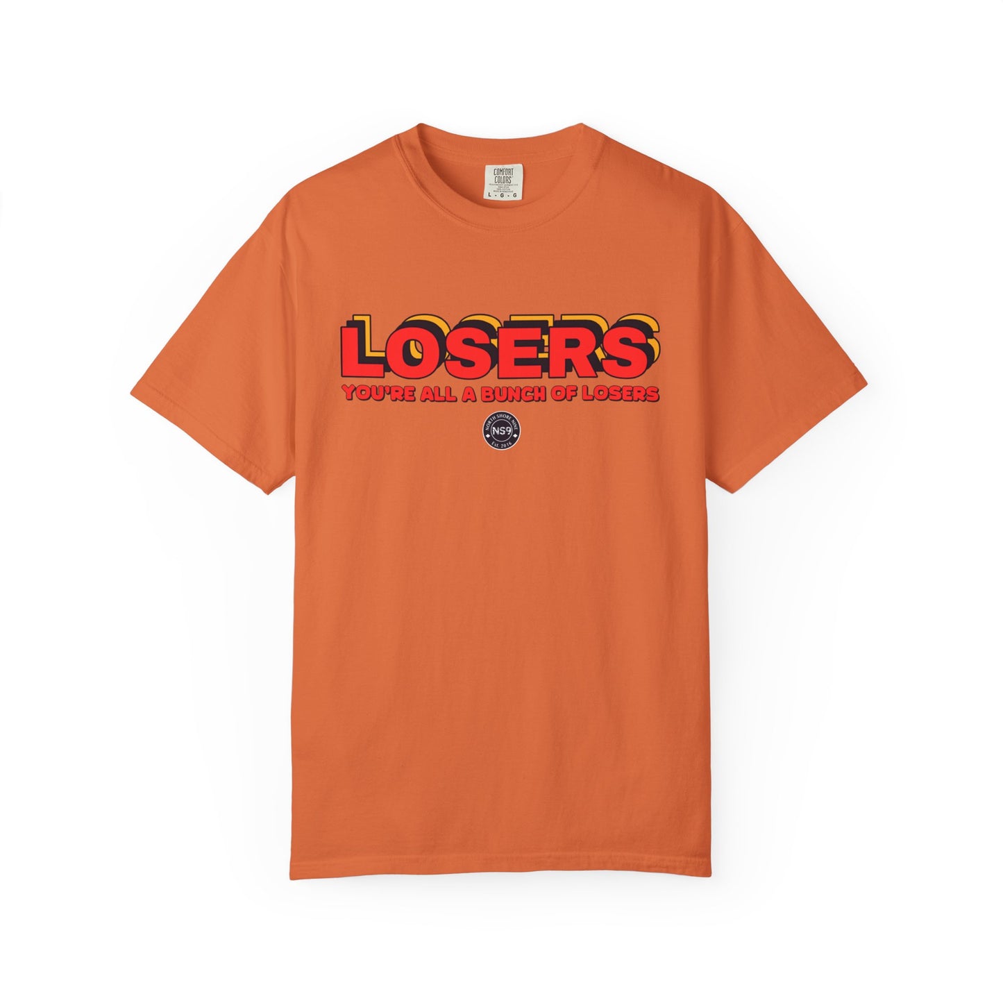 You're All A Bunch Of Losers