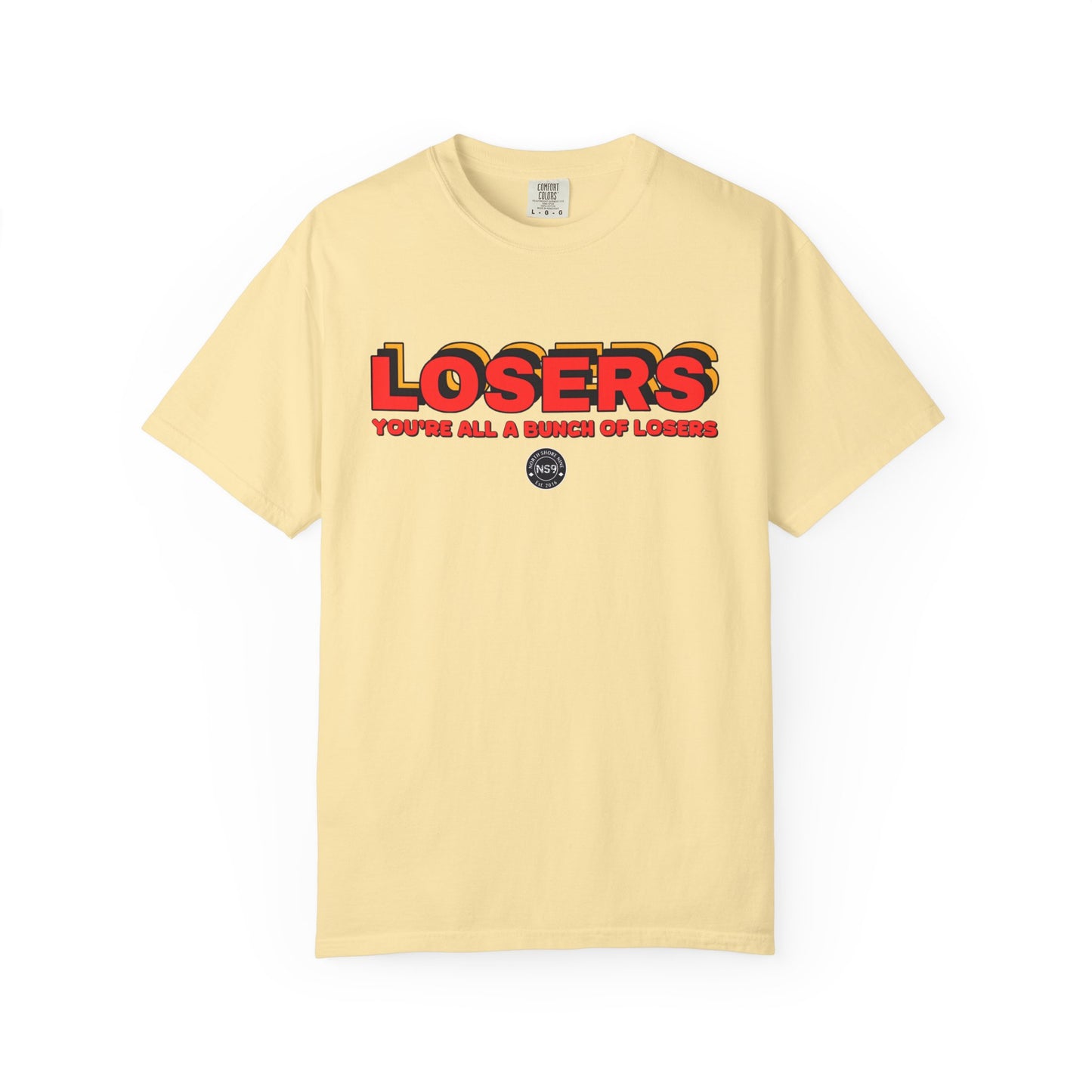 You're All A Bunch Of Losers