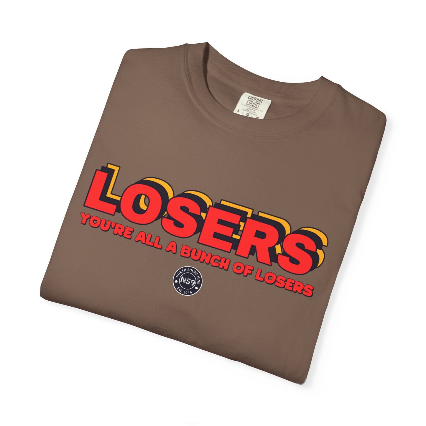 You're All A Bunch Of Losers