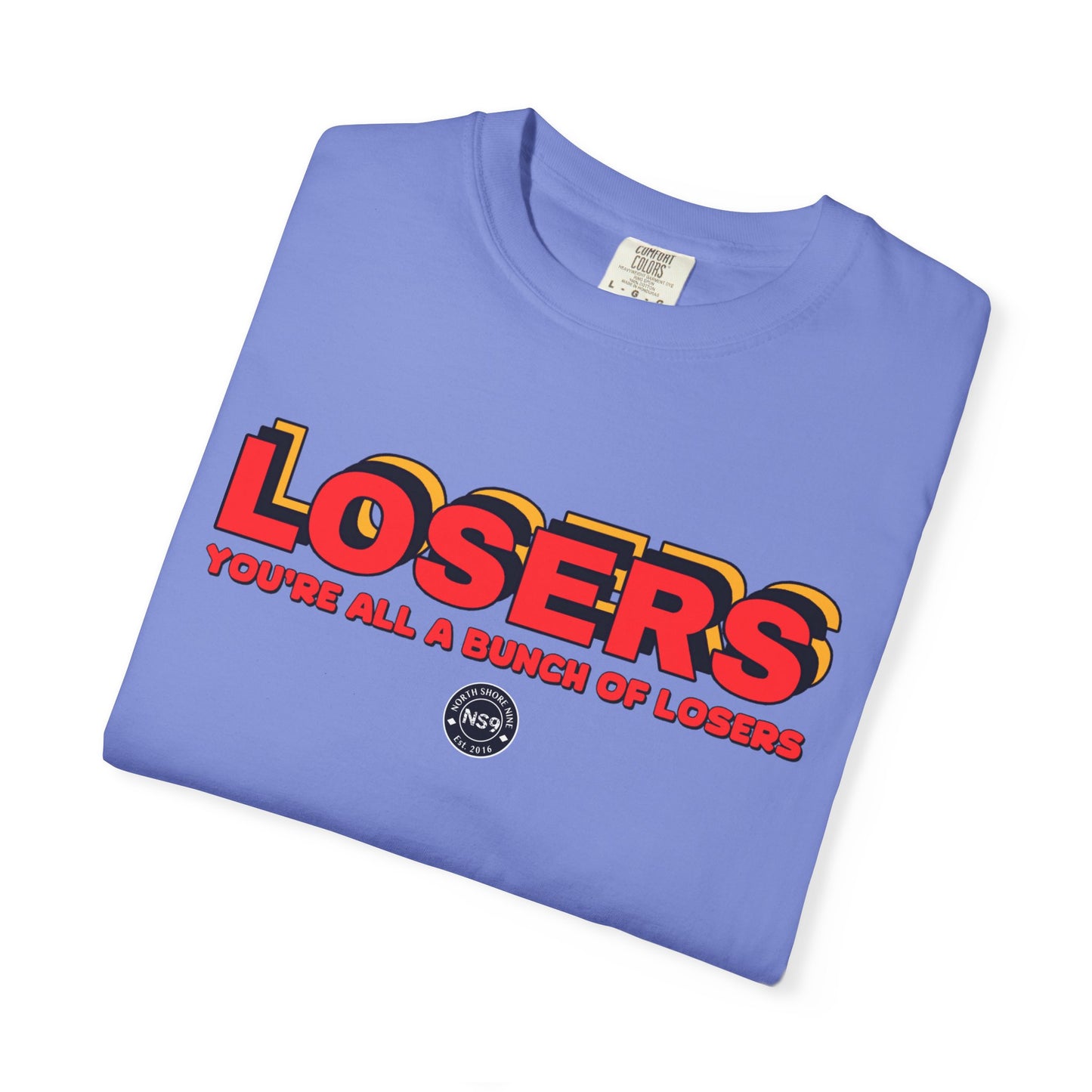 You're All A Bunch Of Losers