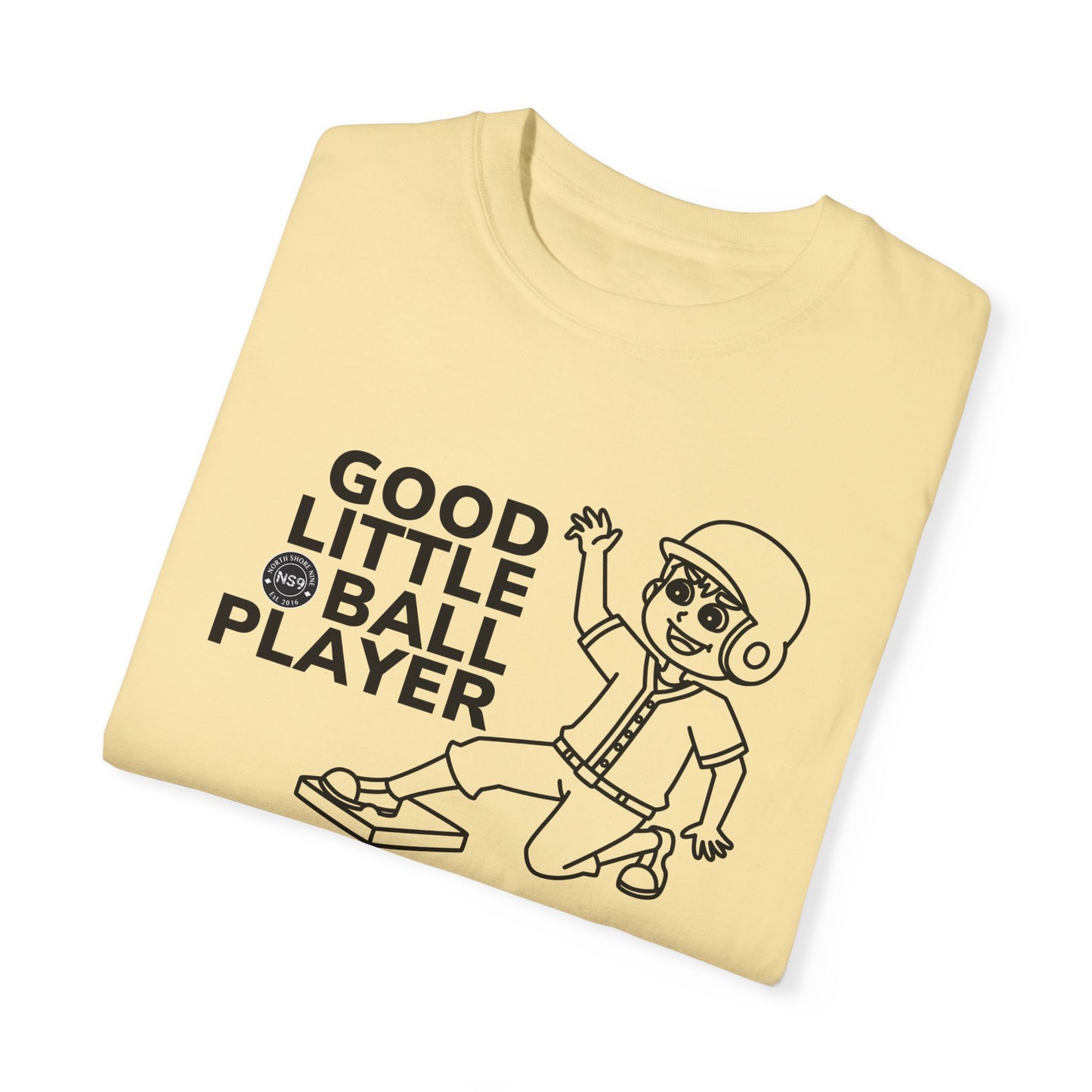 Good Little Ball Player Unisex Garment-Dyed T-Shirt
