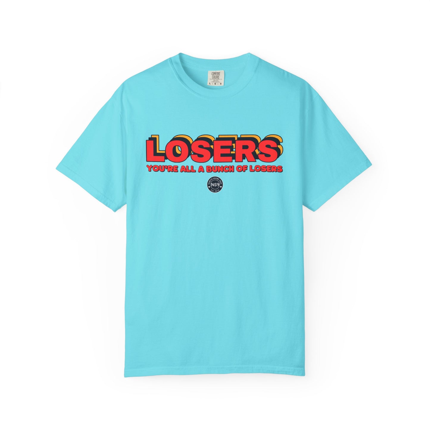 You're All A Bunch Of Losers