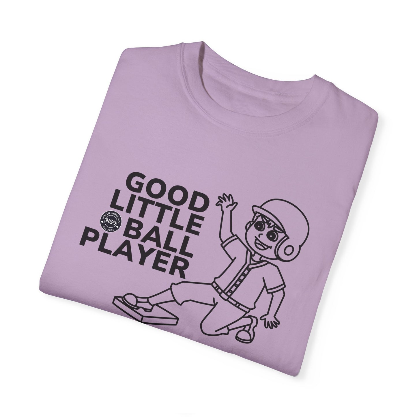 Good Little Ball Player Unisex Garment-Dyed T-Shirt