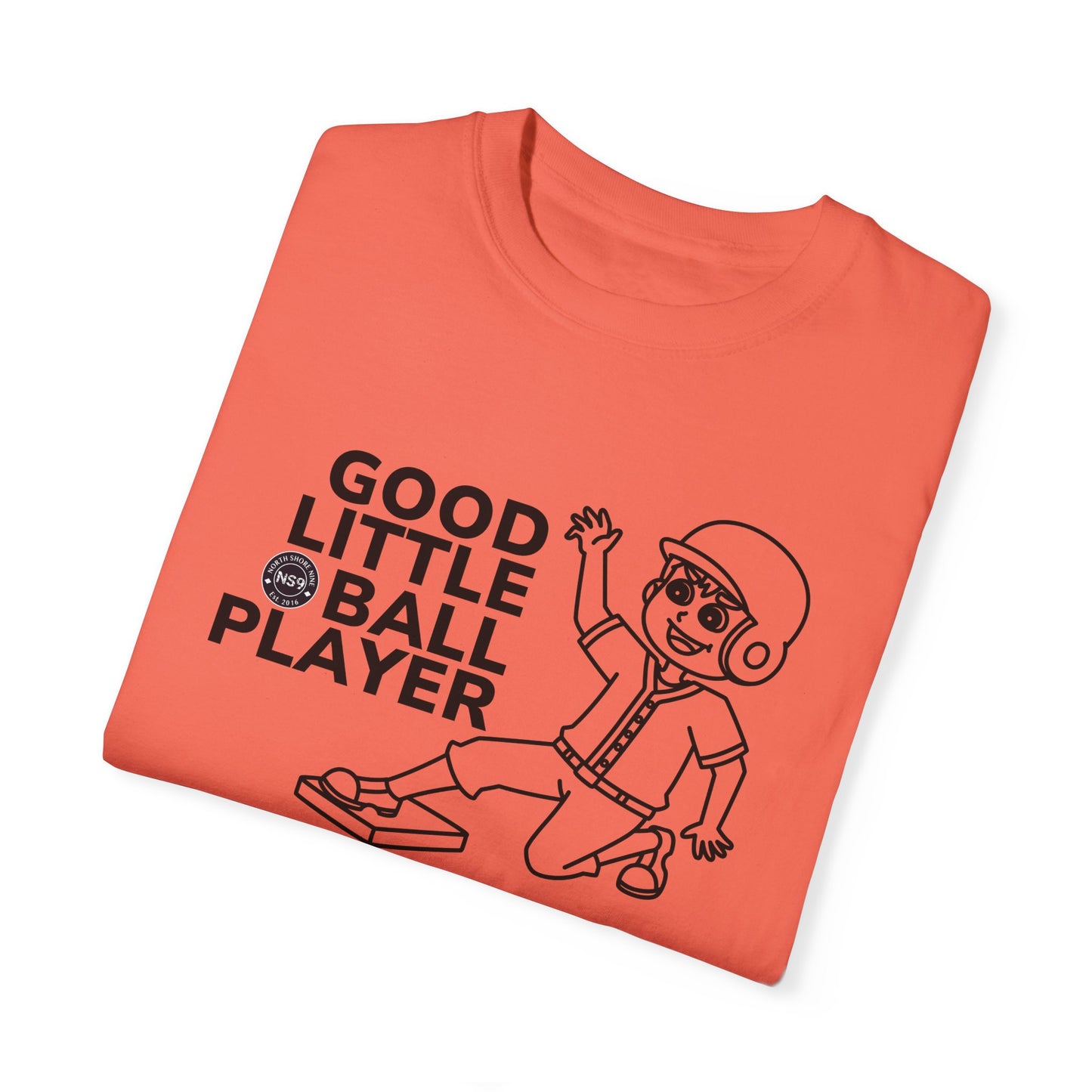 Good Little Ball Player Unisex Garment-Dyed T-Shirt