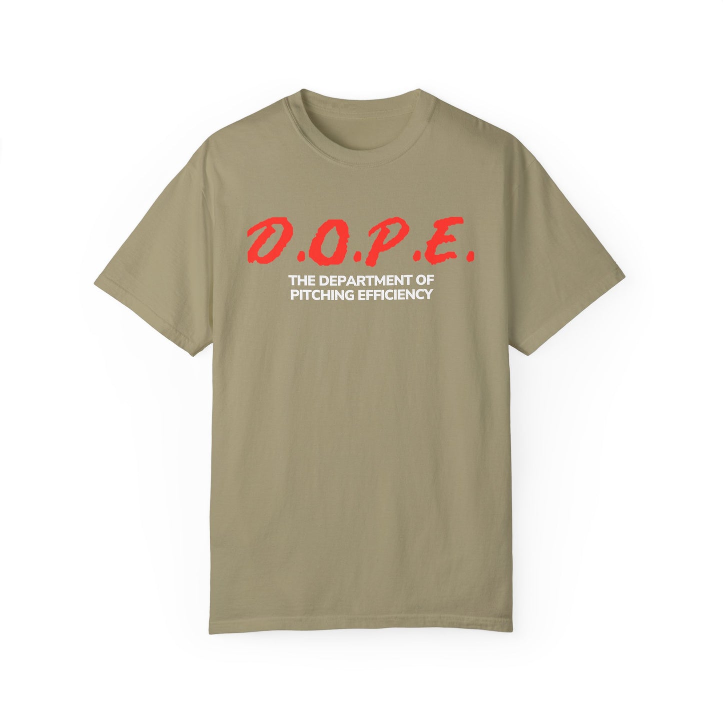 D.O.P.E. Department Of Pitching Efficiency - Unisex Garment-Dyed T-Shirt