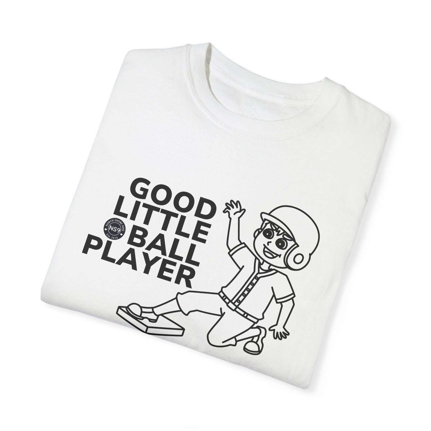 Good Little Ball Player Unisex Garment-Dyed T-Shirt