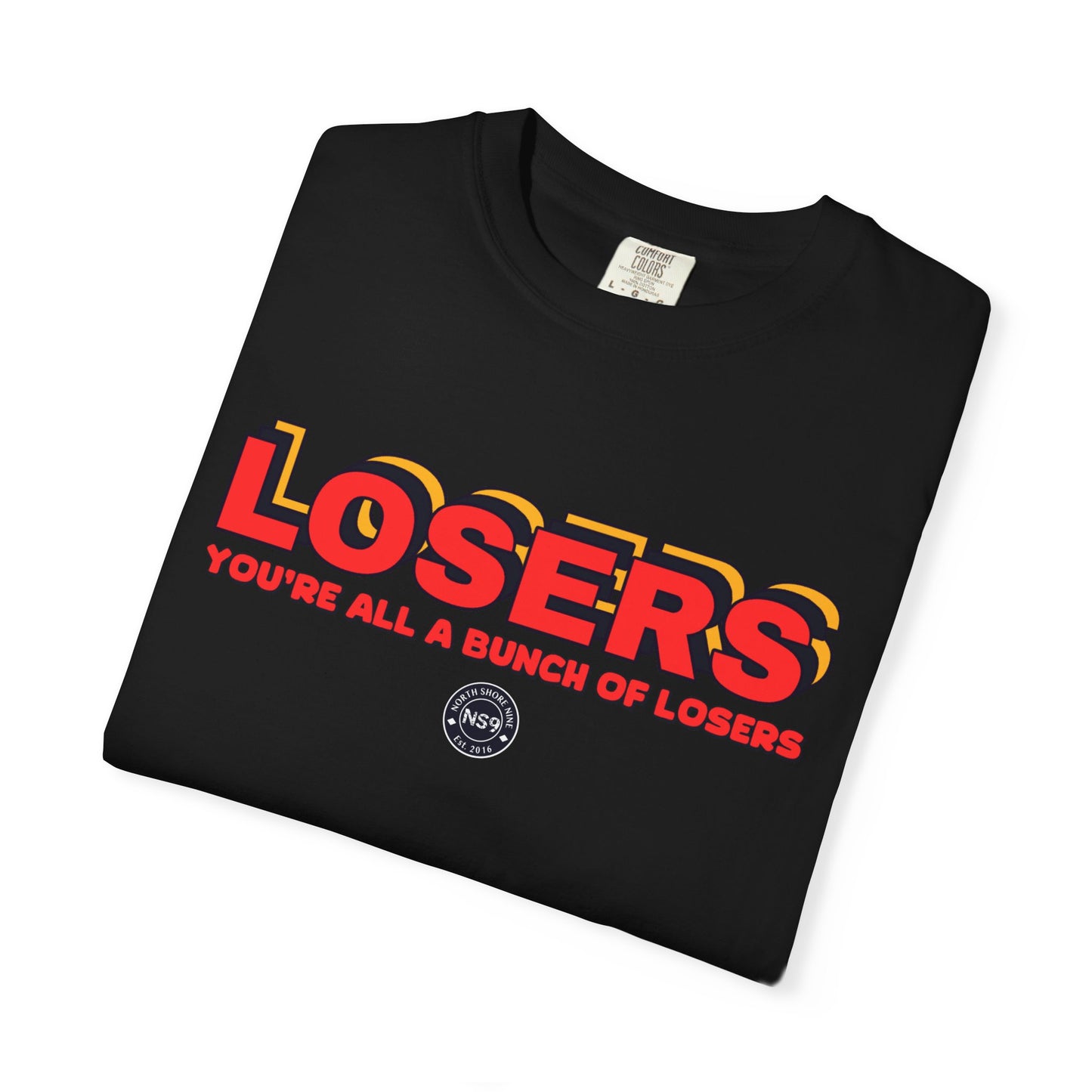 You're All A Bunch Of Losers