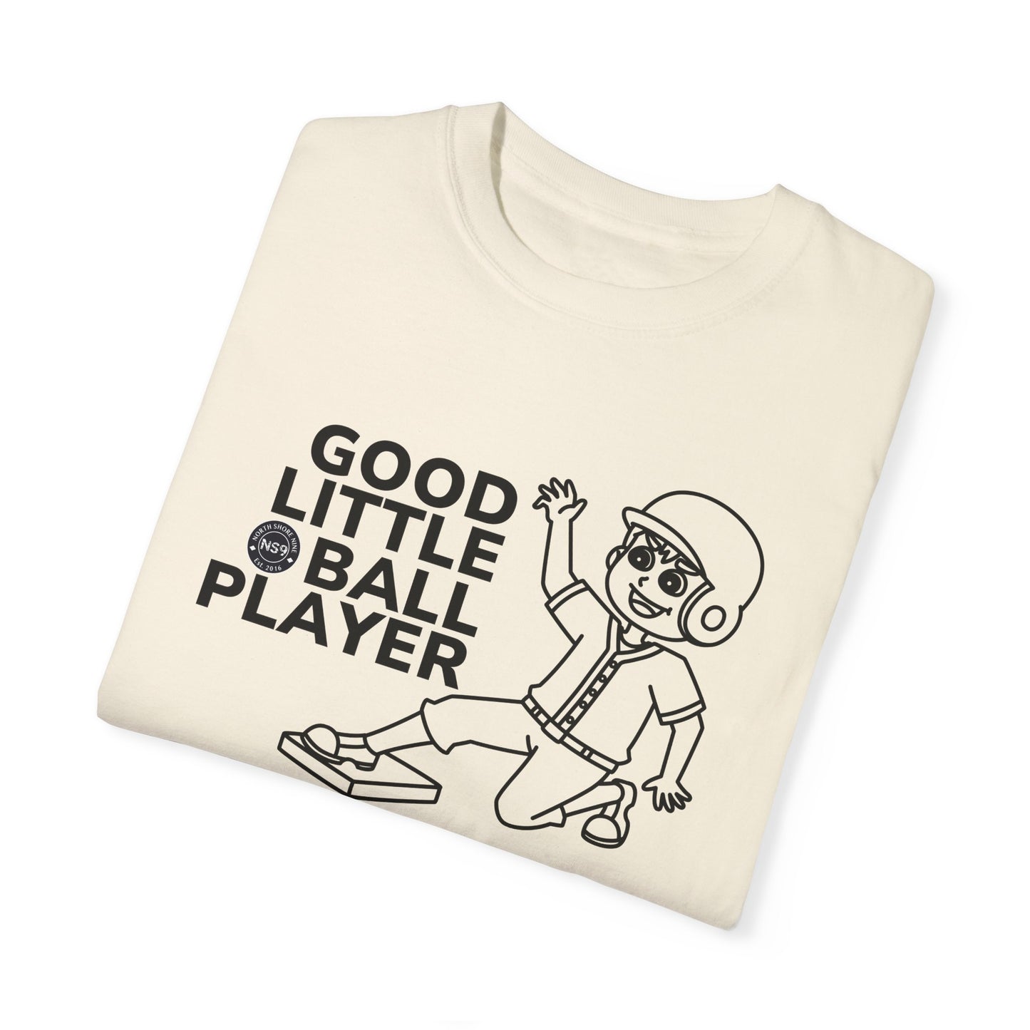 Good Little Ball Player Unisex Garment-Dyed T-Shirt