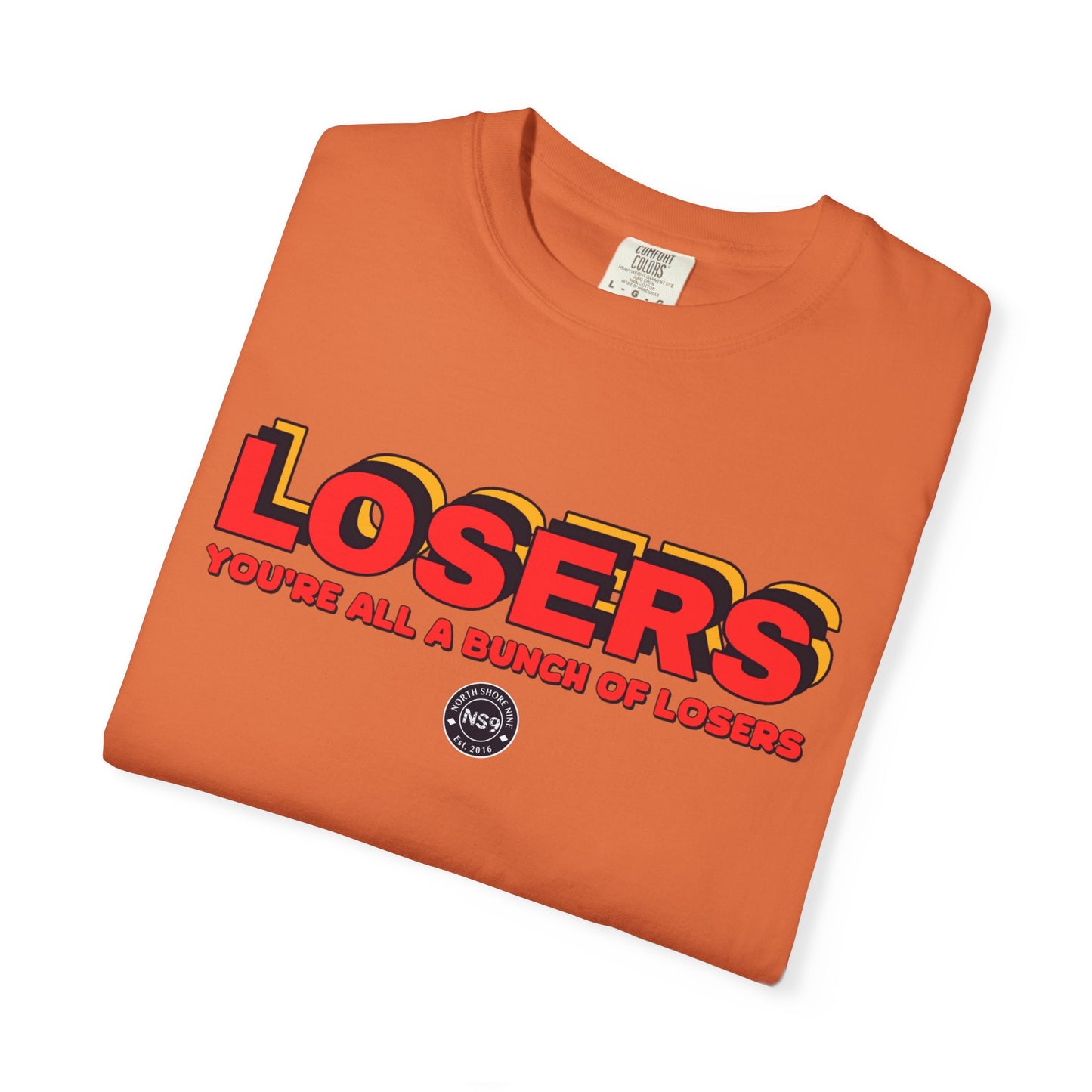 You're All A Bunch Of Losers