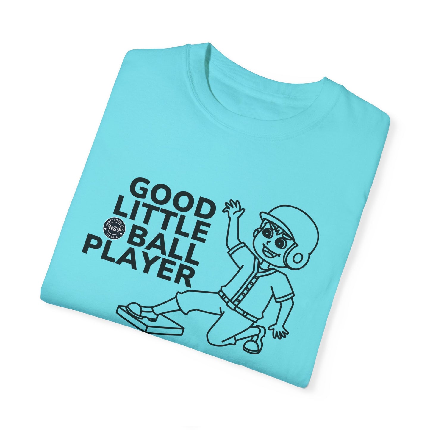 Good Little Ball Player Unisex Garment-Dyed T-Shirt